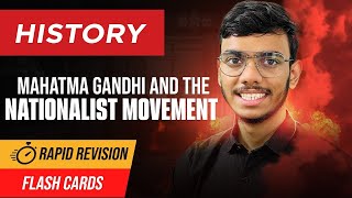 Mahatma Gandhi and the Nationalist Movement Class 12 History One Shot | Rapid Revision Board Exam