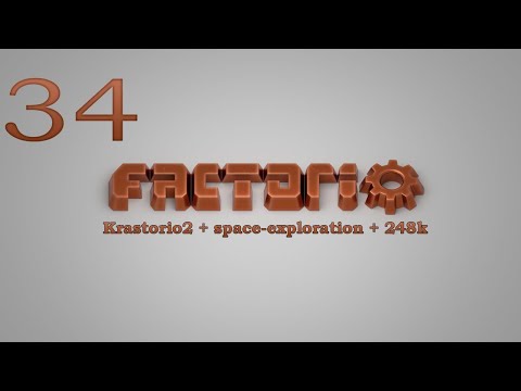 Factorio №34 (Krastorio2 + space-exploration + 248k Modpack)