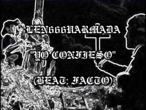LENGUARMADA - YO CONFIESO (BEAT: FACTO)