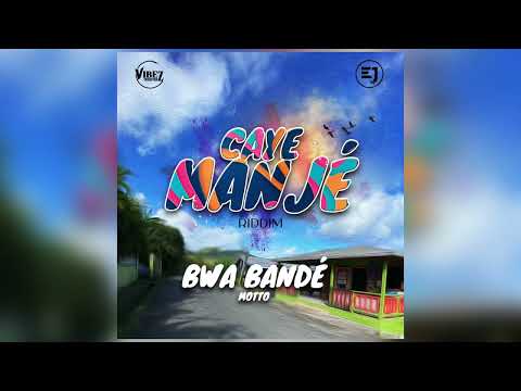 BWA BANDE - Motto (Caye Mange RIddim) Vibez Prod & Teamfoxx