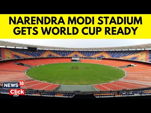 Narendra Modi Stadium Gets Ready For ODI World Cup 2023 | Narendra Modi Stadium Capacity | N18V