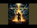 Light It Up (Elijah Fire) | Epic Spiritual Chant