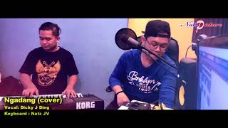 Download lagu NGADANG (cover version) mp3 Download lagu NGADANG (cover version) mp3