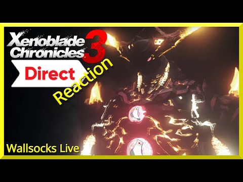 Xenoblade Chronicles 3 Direct Reaction