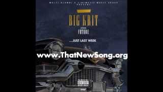Big K.R.I.T. - Just Last Week (Feat. Future) (Full Version)