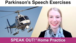Parkinson’s Speech Exercises: HELICOPTERS