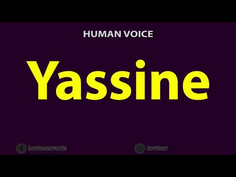 How to Pronounce Yassine