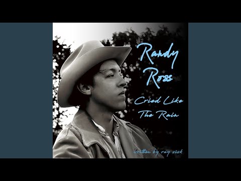 Cried Like The Rain Hurricane - Randy Ross