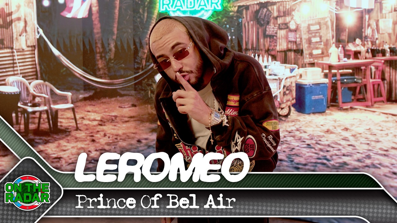 LeRomeo "Prince Of Bel Air" | On The Radar Puerto Rico 🇵🇷