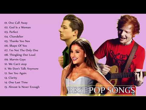 Ariana Grande, Charlie Puth, Ed Sheeran ♬ Best Pop Songs Ever