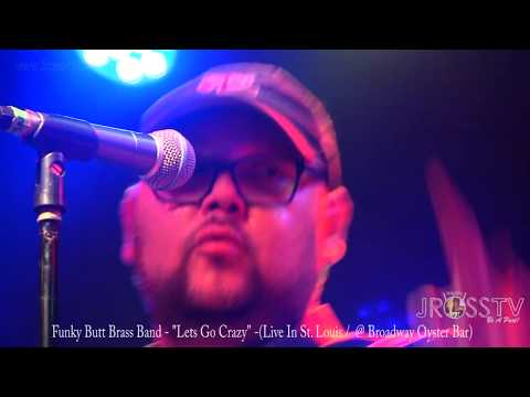 James Ross @ Funky Butt Brass Band - "Go Crazy" - www.Jross-tv.com (St. Louis)