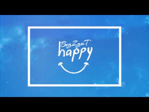 Bezzat - Happy  [Official HD Audio]