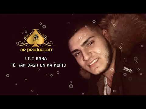 Lili Rama - Te kam dash une pakufi (Official Audio)