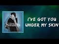 Frank Sinatra - I've Got You Under My Skin   (Lyrics)