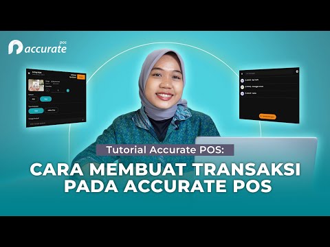 Tutorial Cara Membuat Transaksi Pada Accurate POS