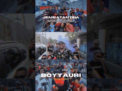 OUTNOW!!! 🔥🔥BOYYAURI - JEMBATAN DUA #Boyyauri #jembatandua #hiphop #fyp #outnow #musicvideo