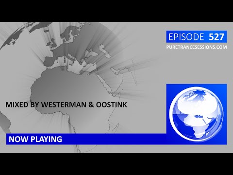 Pure Trance Sessions 527 by Westerman & Oostink Podcast