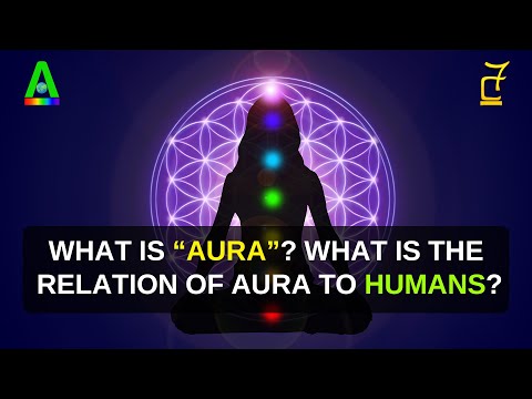 Video thumbnail — What is aura and its relation with humans