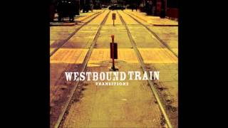 Westbound Train - Sorry Mama