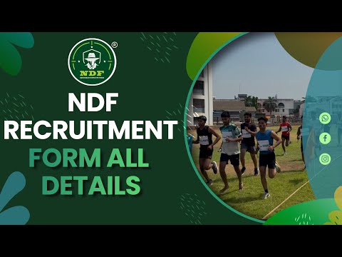 NDF Bharti Form 2025 – All Information | Eligibility, Age, Documents, Training & Selection Process