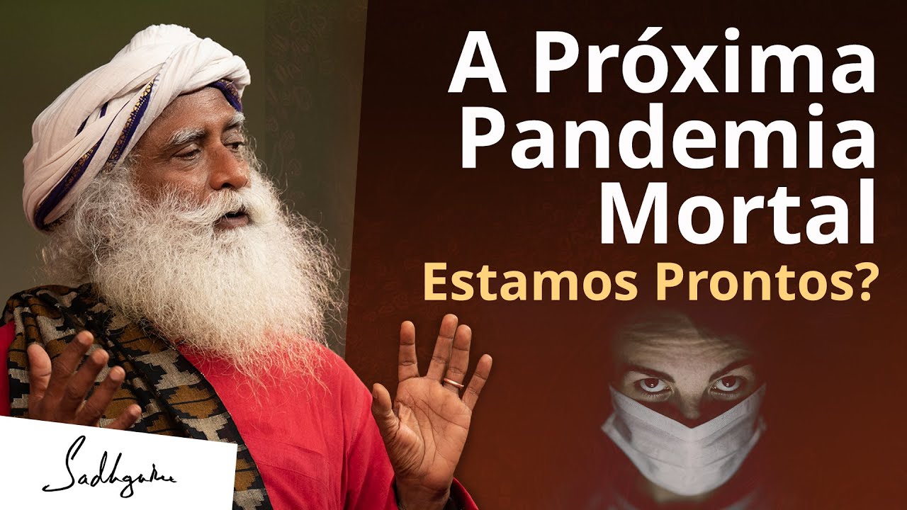 Como Pandemias Mortais Surgem | Dr. Emeran Mayer e Sadhguru Português