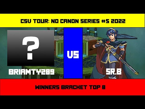CSV Tourney: NoCanonSeries #5 2022 | Briamty289 (Random) vs Sr.B (Marth) | Winners Bracket SSF2