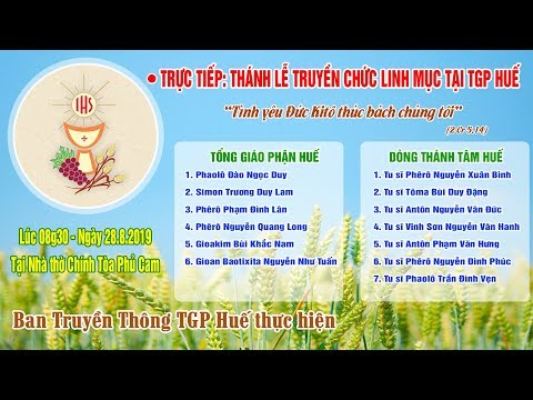 Thánh Lễ Truyền Chức Linh Mục tại TGP Huế ngày 28.8.2019