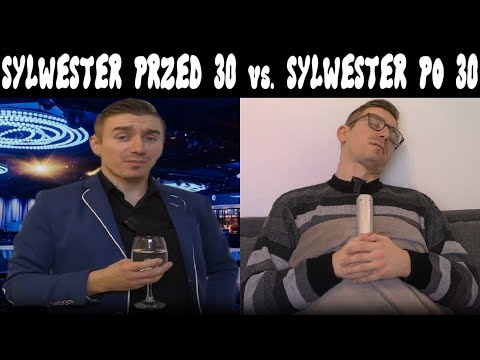 Sylwester przed 30-stką vs. Sylwester po 30-stce