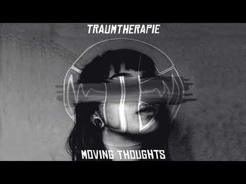 Traumtherapie - Moving Thoughts (Original Mix)