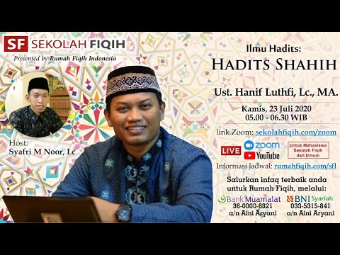 Ilmu Musthalah Hadist: Hadits Shahih - Ustadz Hanif Luthfi, Lc., MA
