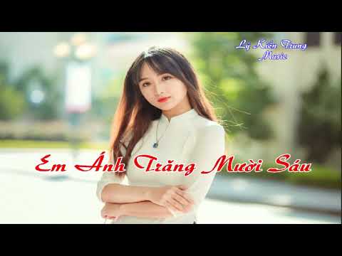 Em ánh trăng mười sáu Sheet - Minh Đạt