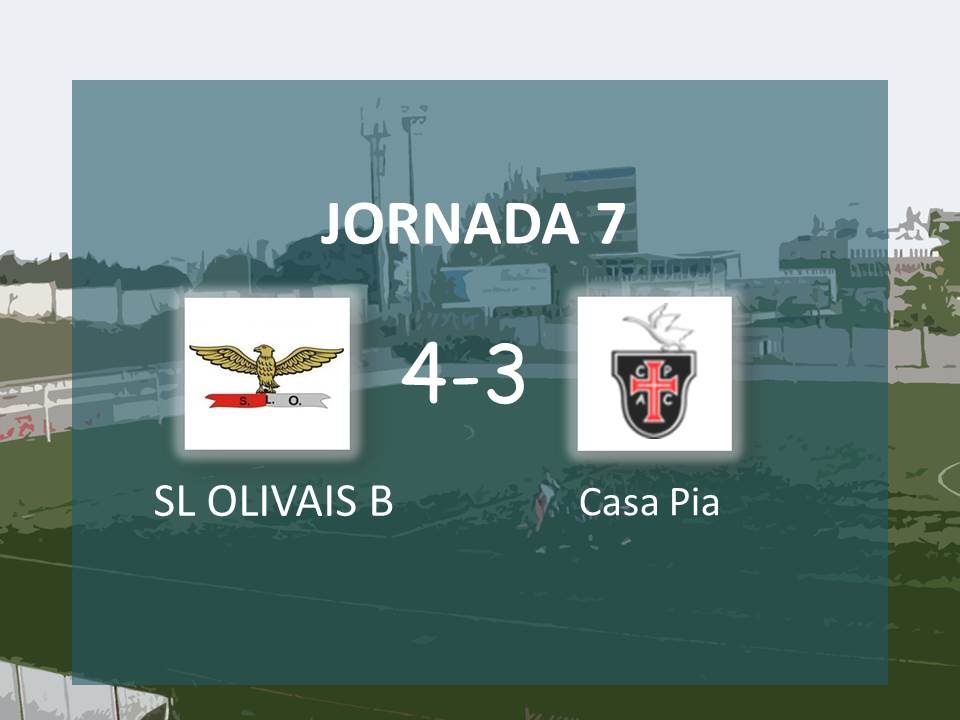 Jornada 7: Olivais B 4 - 3 Casa Pia