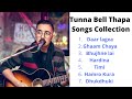 Tunna Bell Thapa Songs Collection 2021 Best Of Tunna Bell Thapa