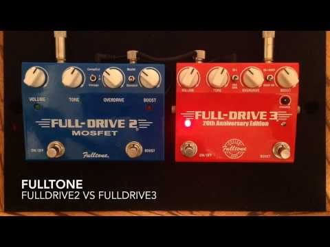 Fulltone Fulldrive2  FD2 vs Fulldrive3 FD3