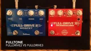 Fulltone Fulldrive2  FD2 vs Fulldrive3 FD3