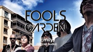 Fools Garden - Emily (Official Audio)