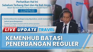 Selama KTT G20 Penerbangan Reguler di Bali Dibatasi, Kemenhub Imbau Masyarakat untuk Antisipasi