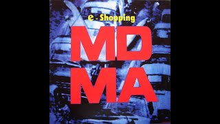 MDMA – E-Shopping (Original)