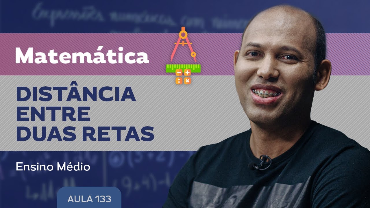 Distância entre duas retas​ - Matemática - Ensino Médio