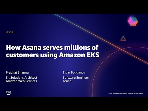 AWS AMER Summit May 2021 | How Asana serves millions of customers using Amazon EKS