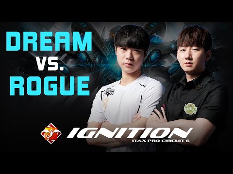 SC2 - DREAM vs ROGUE - ITaX Pro Circuit 6: Ignition | Ro16 Group D