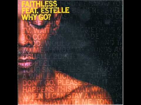 Faithless feat. Estelle - Why go