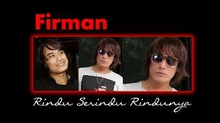Download lagu Firman - Rindu Serindu Rindunya (Lyrics) mp3