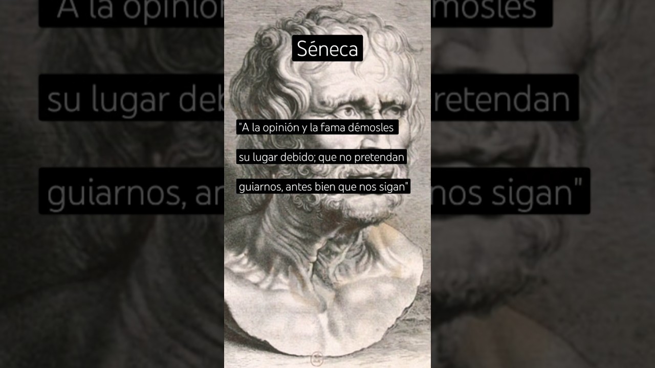 Séneca - La opinión y la fama #reflexiones #frases #filosofia #estoicismo