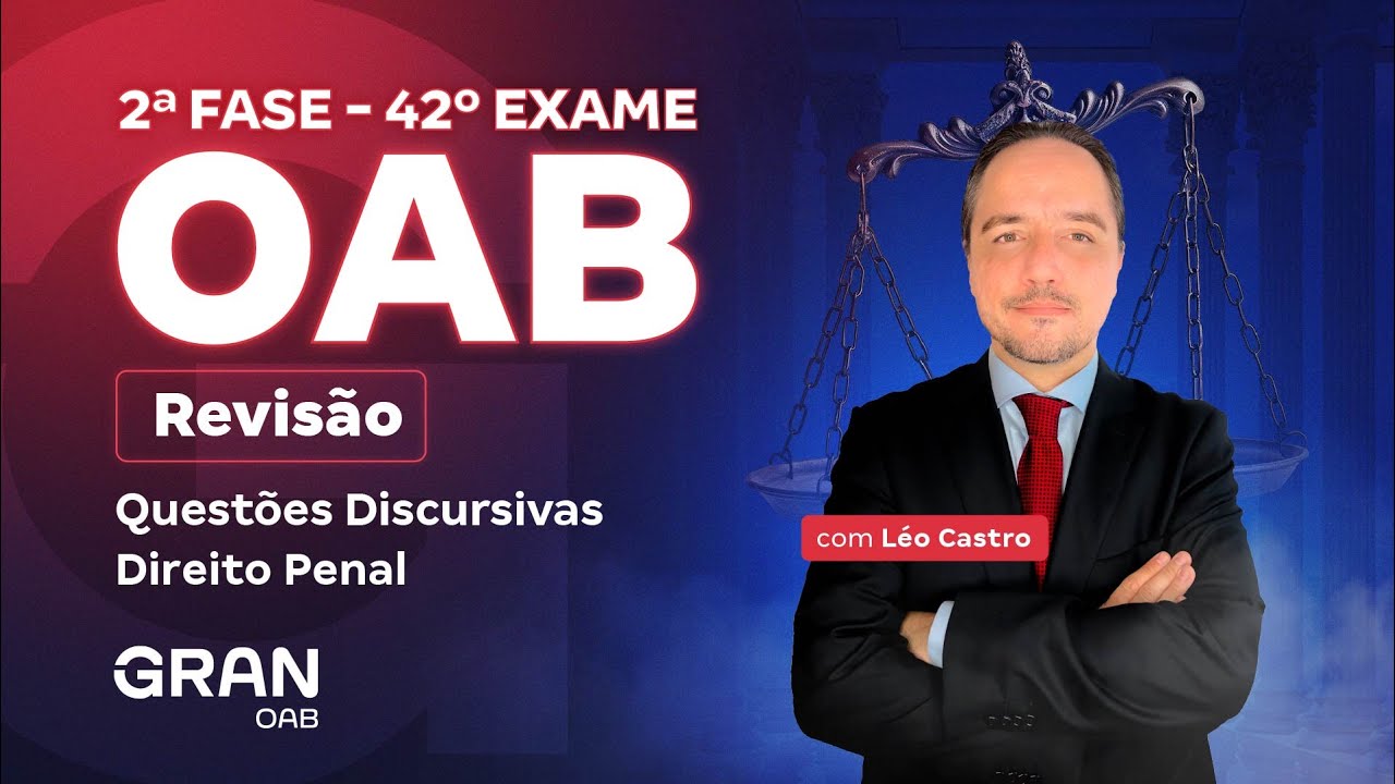 2ª fase do 42º Exame OAB: Revisão de Questões Discursivas de Direito Penal