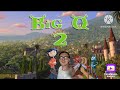 Big Q 2 Shrek 2 Trailer