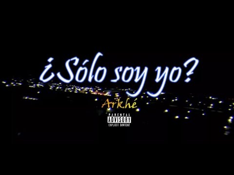 Arkhé - ¿Sólo soy yo? (Prod. Lee)