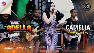 Download lagu FIRA AZAHRA - CAMELIA | Om Adella Live Sumur Batu, Bekasi mp3