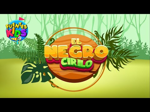 El Negro Cirilo - Cantoalegre (Ronda Infantil) [Video Oficial]