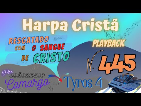 Resgatado Com o Sangue de Cristo (445) Playback c/ letra - Harpa Cristã - Por Joãozinho Camargo